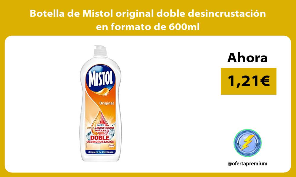 Botella de Mistol original doble desincrustación en formato de 600ml