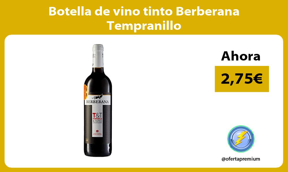 Botella de vino tinto Berberana Tempranillo