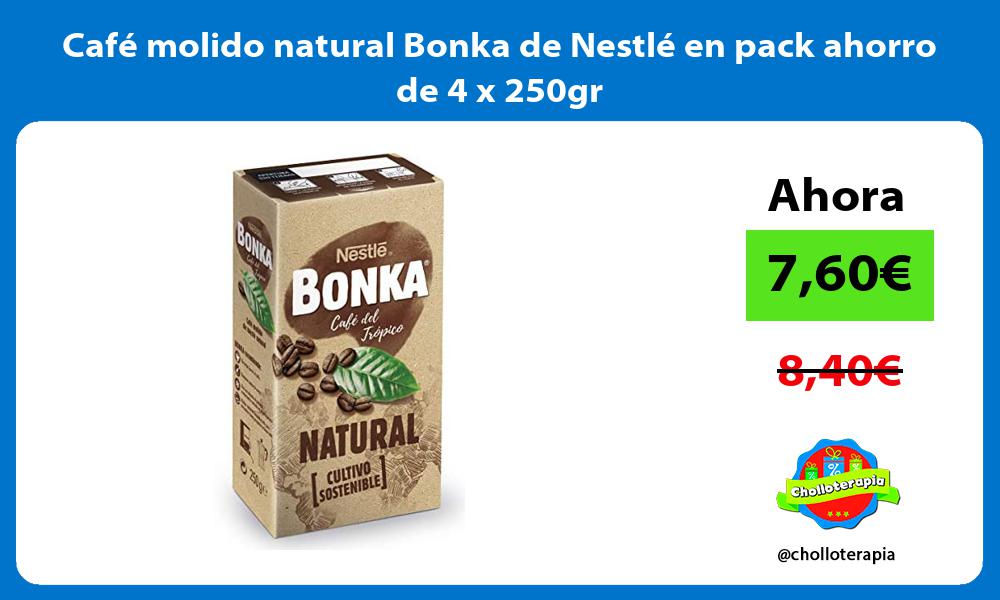Café molido natural Bonka de Nestlé en pack ahorro de 4 x 250gr