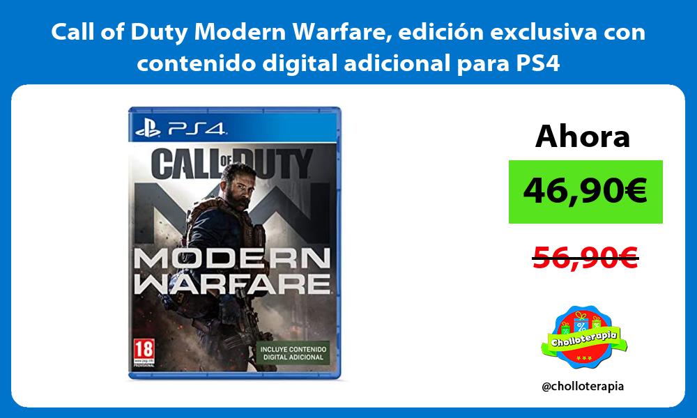 Call of Duty Modern Warfare edición exclusiva con contenido digital adicional para PS4