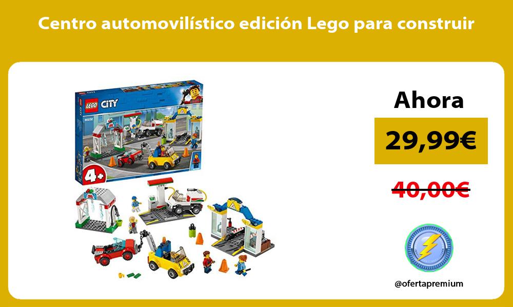Centro automovilístico edición Lego para construir