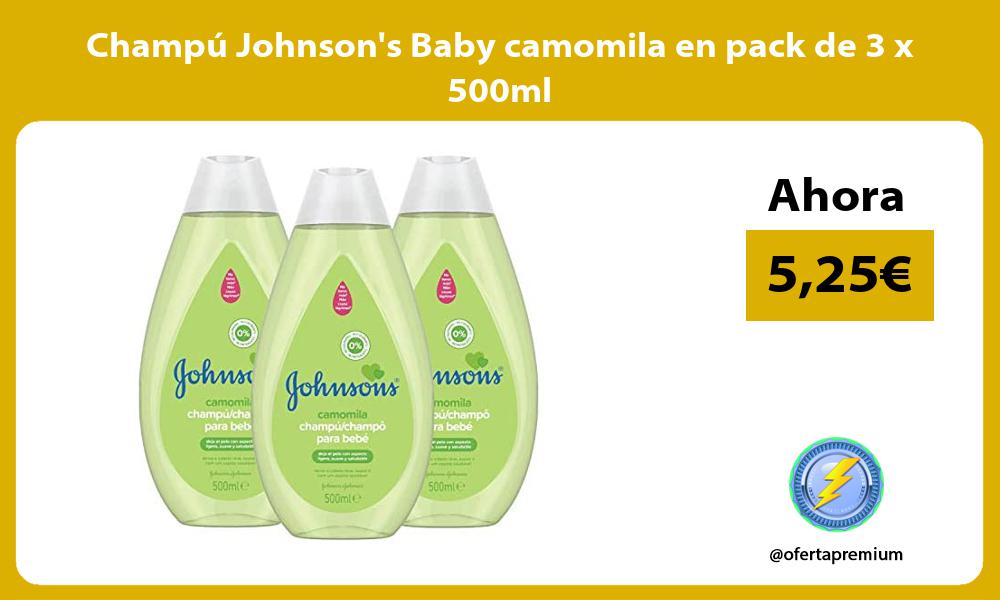Champú Johnsons Baby camomila en pack de 3 x 500ml