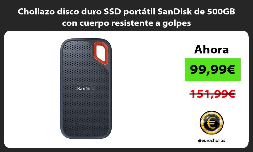 Chollazo disco duro SSD portátil SanDisk de 500GB con cuerpo resistente a golpes