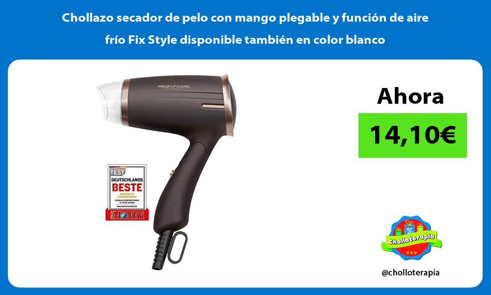 Chollazo secador de pelo con mango plegable y función de aire frío Fix Style disponible también en color blanco