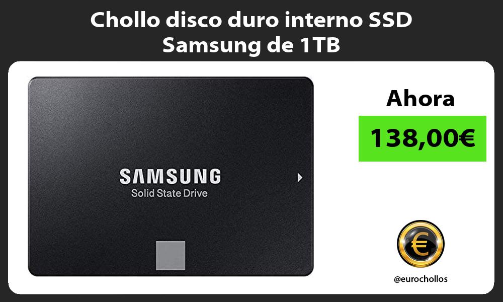 Chollo disco duro interno SSD Samsung de 1TB