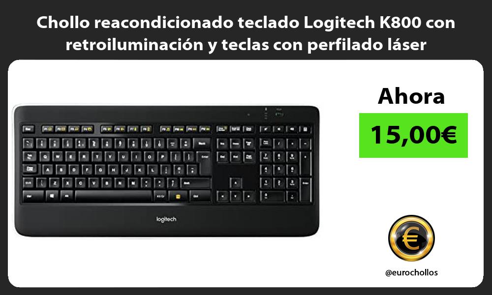 Chollo reacondicionado teclado Logitech K800 con retroiluminación y teclas con perfilado láser