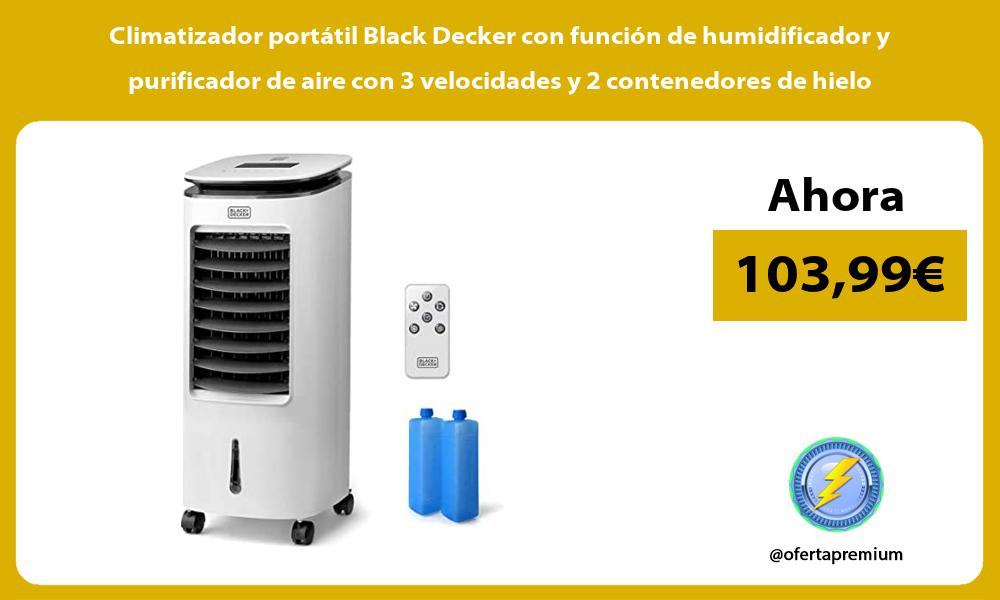 Climatizador portátil Black Decker con función de humidificador y purificador de aire con 3 velocidades y 2 contenedores de hielo