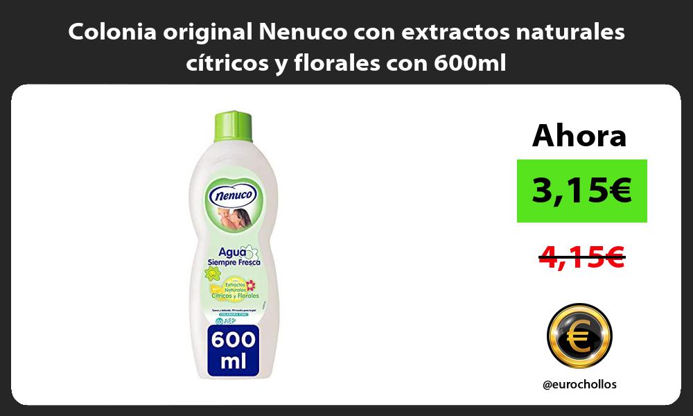Colonia original Nenuco con extractos naturales cítricos y florales con 600ml