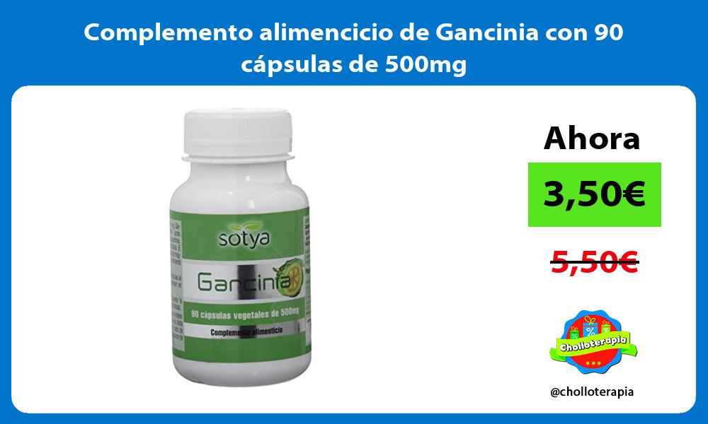 Complemento alimencicio de Gancinia con 90 cápsulas de 500mg