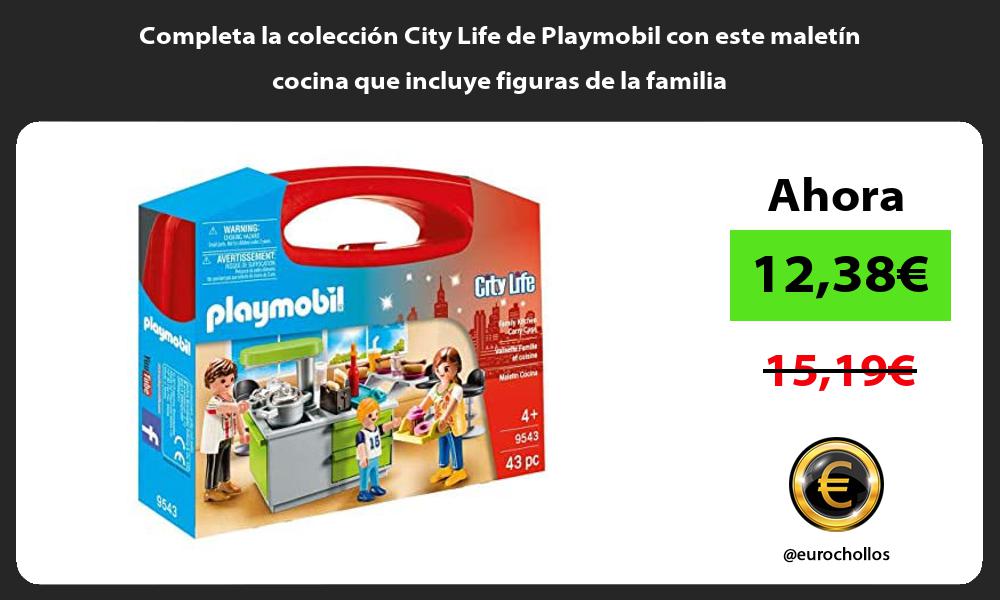 Completa la colección City Life de Playmobil con este maletín cocina que incluye figuras de la familia