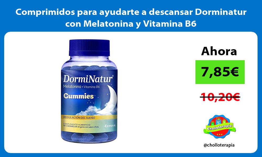 Comprimidos para ayudarte a descansar Dorminatur con Melatonina y Vitamina B6