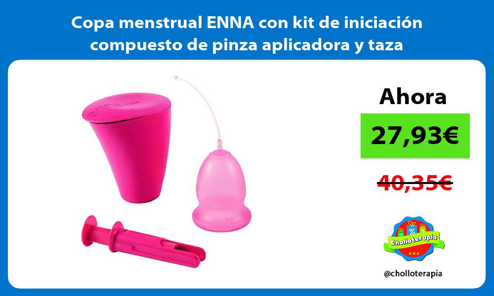 Copa menstrual ENNA con kit de iniciación compuesto de pinza aplicadora y taza esterilizadora