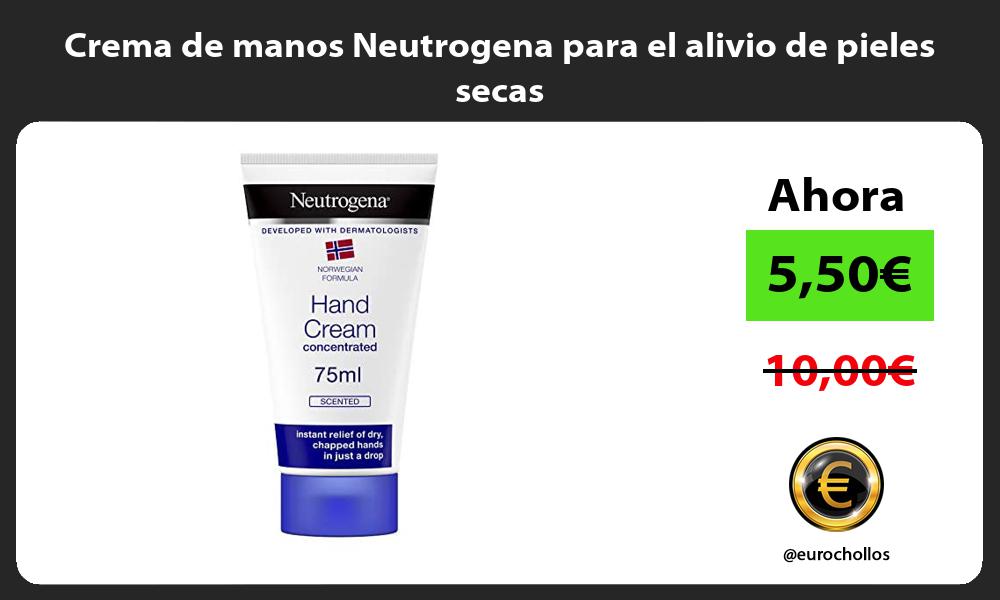 Crema de manos Neutrogena para el alivio de pieles secas