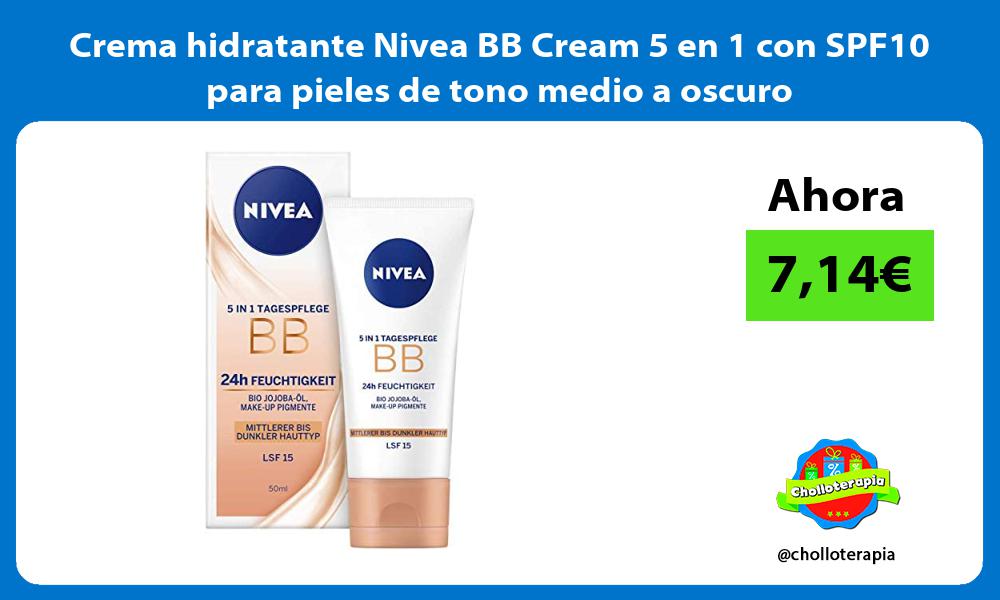 Crema hidratante Nivea BB Cream 5 en 1 con SPF10 para pieles de tono medio a oscuro