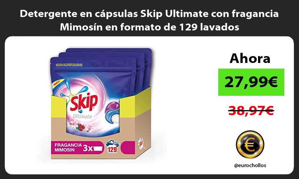 Detergente en cápsulas Skip Ultimate con fragancia Mimosín en formato de 129 lavados