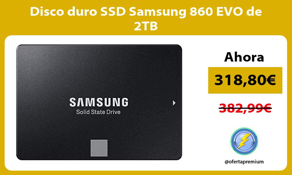 Disco duro SSD Samsung 860 EVO de 2TB