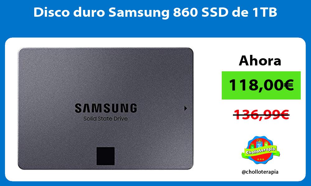 Disco duro Samsung 860 SSD de 1TB