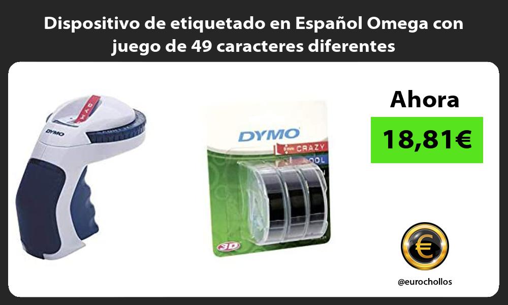 Dispositivo de etiquetado en Español Omega con juego de 49 caracteres diferentes
