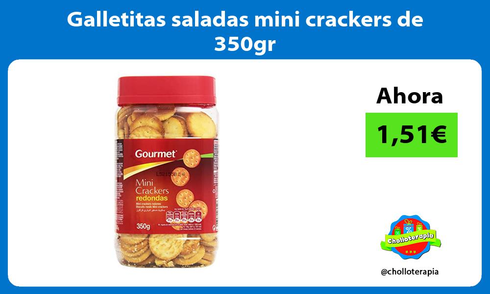 Galletitas saladas mini crackers de 350gr