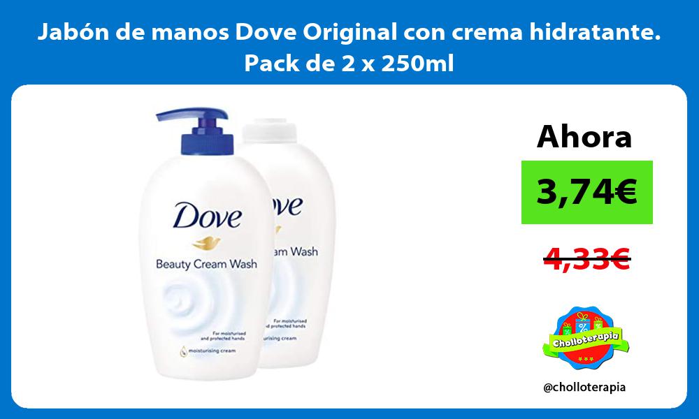 Jabón de manos Dove Original con crema hidratante Pack de 2 x 250ml