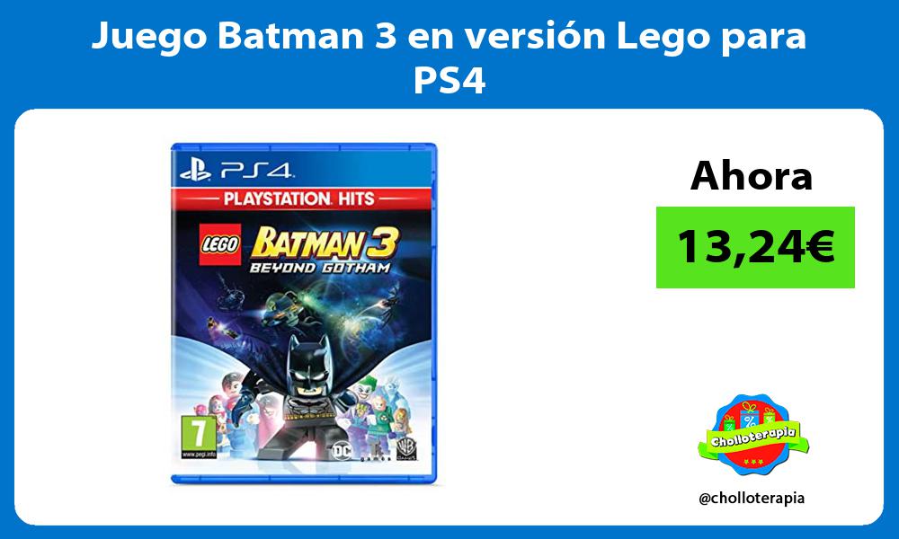 Juego Batman 3 en versión Lego para PS4