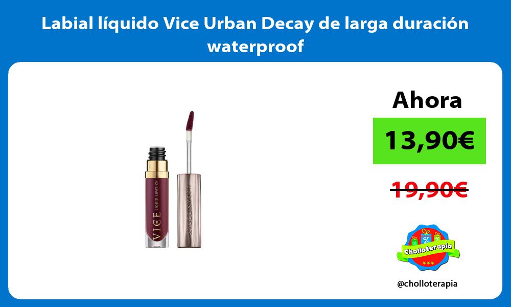 Labial líquido Vice Urban Decay de larga duración waterproof