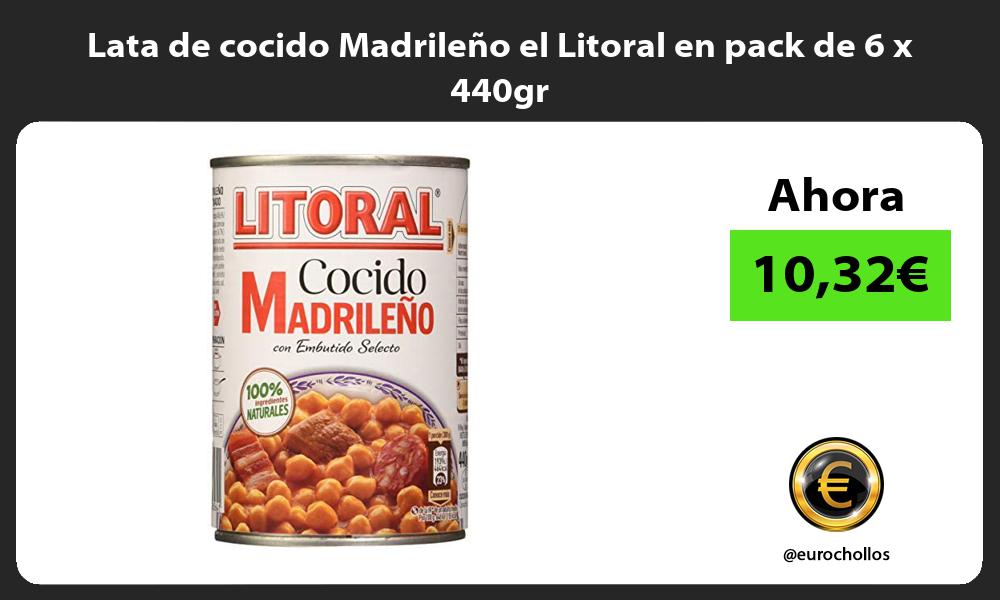 Lata de cocido Madrileño el Litoral en pack de 6 x 440gr