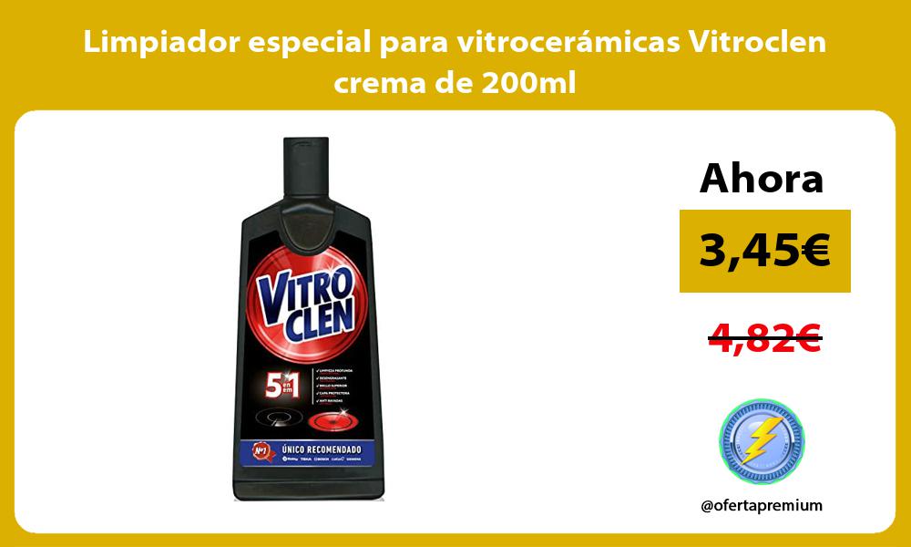 Limpiador especial para vitrocerámicas Vitroclen crema de 200ml