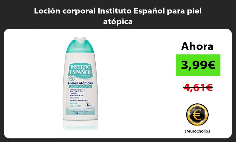 Loción corporal Instituto Español para piel atópica