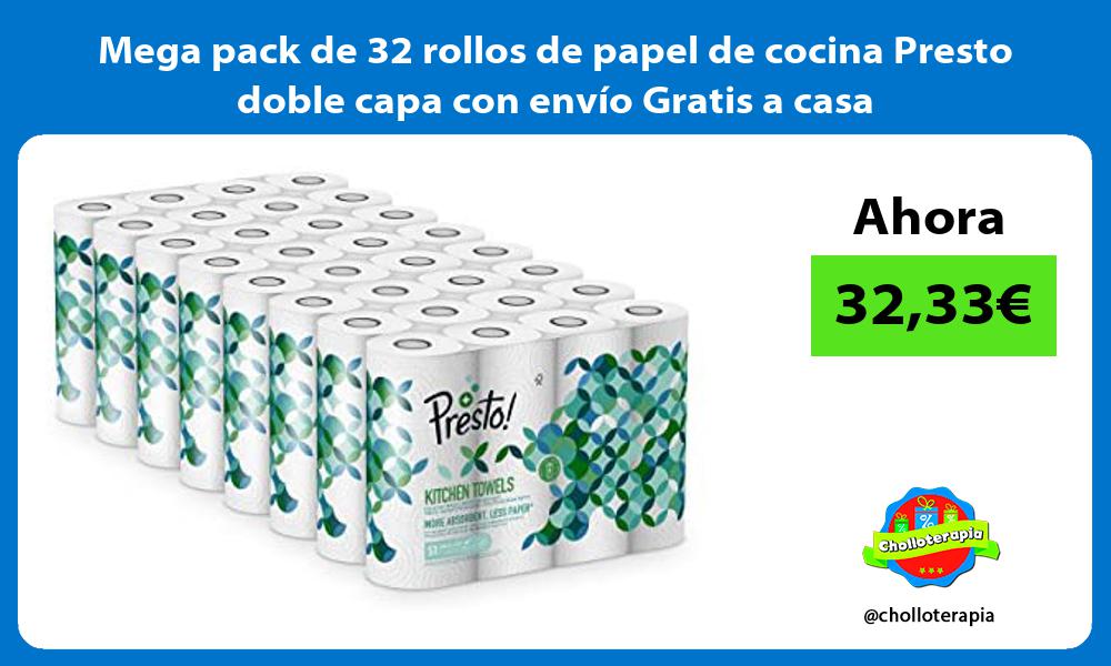 Mega pack de 32 rollos de papel de cocina Presto doble capa con envío Gratis a casa
