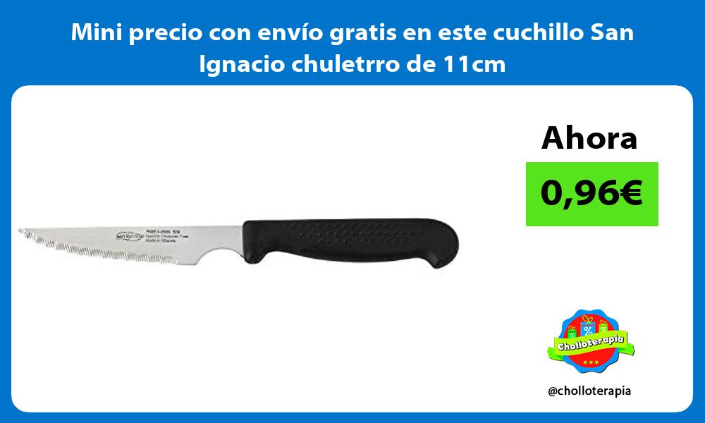Mini precio con envío gratis en este cuchillo San Ignacio chuletrro de 11cm