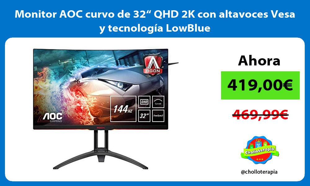 Monitor AOC curvo de 32“ QHD 2K con altavoces Vesa y tecnología LowBlue