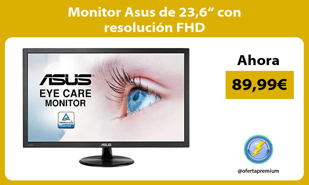 Monitor Asus de 236“ con resolución FHD