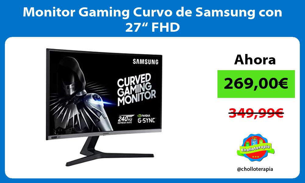 Monitor Gaming Curvo de Samsung con 27“ FHD