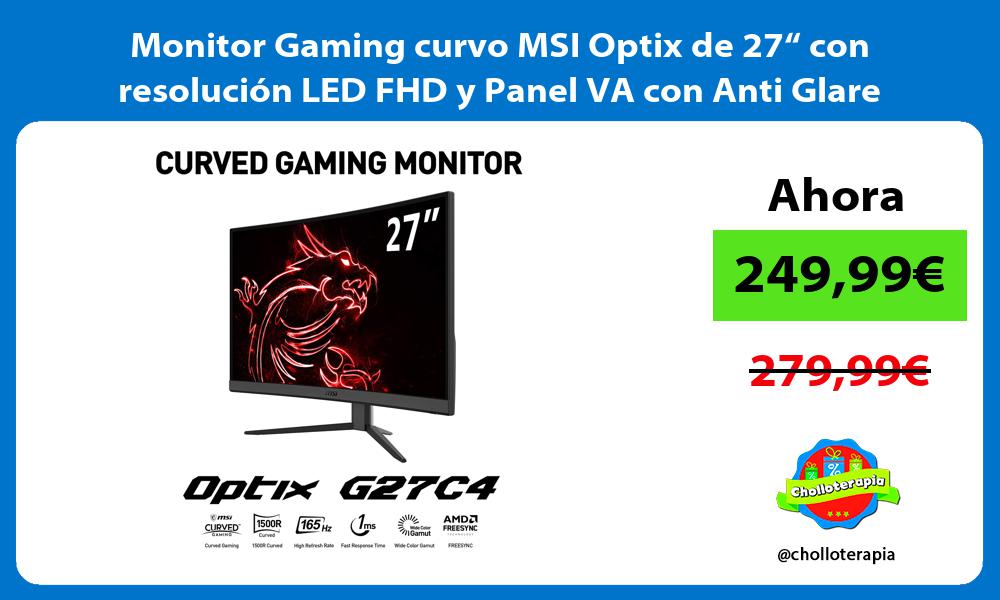 Monitor Gaming curvo MSI Optix de 27“ con resolución LED FHD y Panel VA con Anti Glare