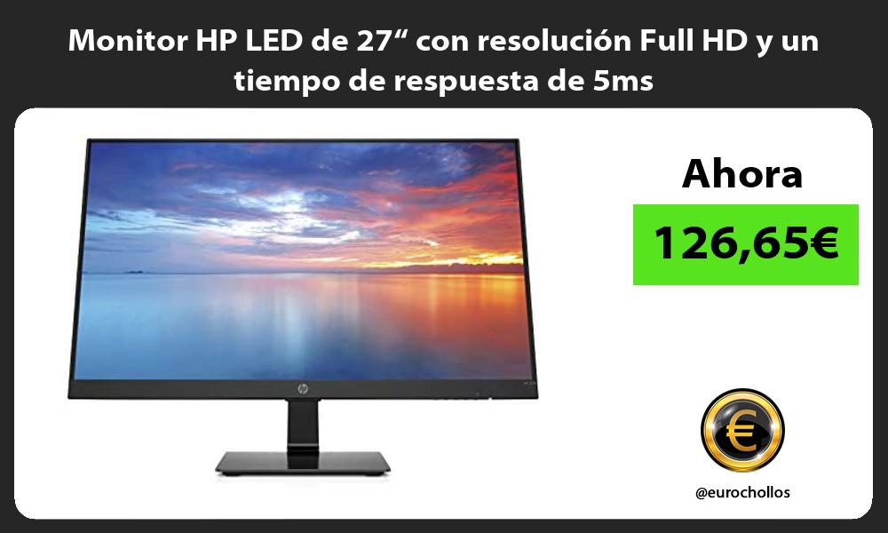 Monitor HP LED de 27“ con resolución Full HD y un tiempo de respuesta de 5ms