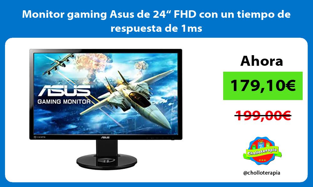 Monitor gaming Asus de 24“ FHD con un tiempo de respuesta de 1ms