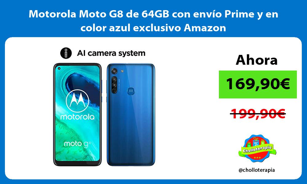 Motorola Moto G8 de 64GB con envío Prime y en color azul exclusivo Amazon