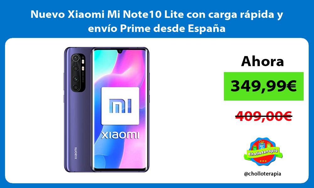 Nuevo Xiaomi Mi Note10 Lite con carga rápida y envío Prime desde España