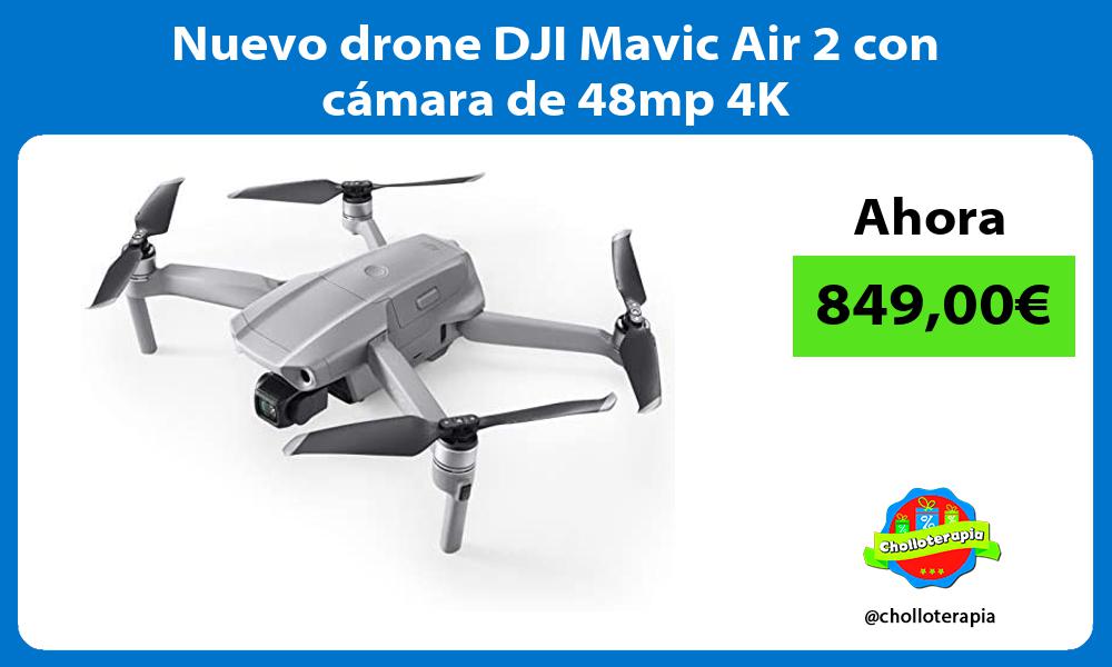 Nuevo drone DJI Mavic Air 2 con cámara de 48mp 4K