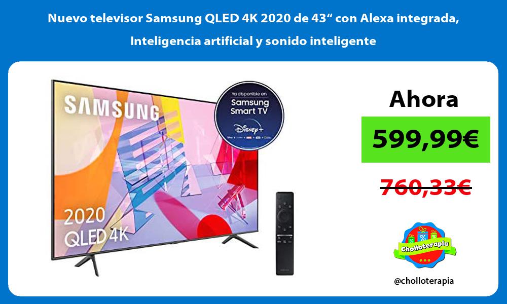 Nuevo televisor Samsung QLED 4K 2020 de 43“ con Alexa integrada Inteligencia artificial y sonido inteligente