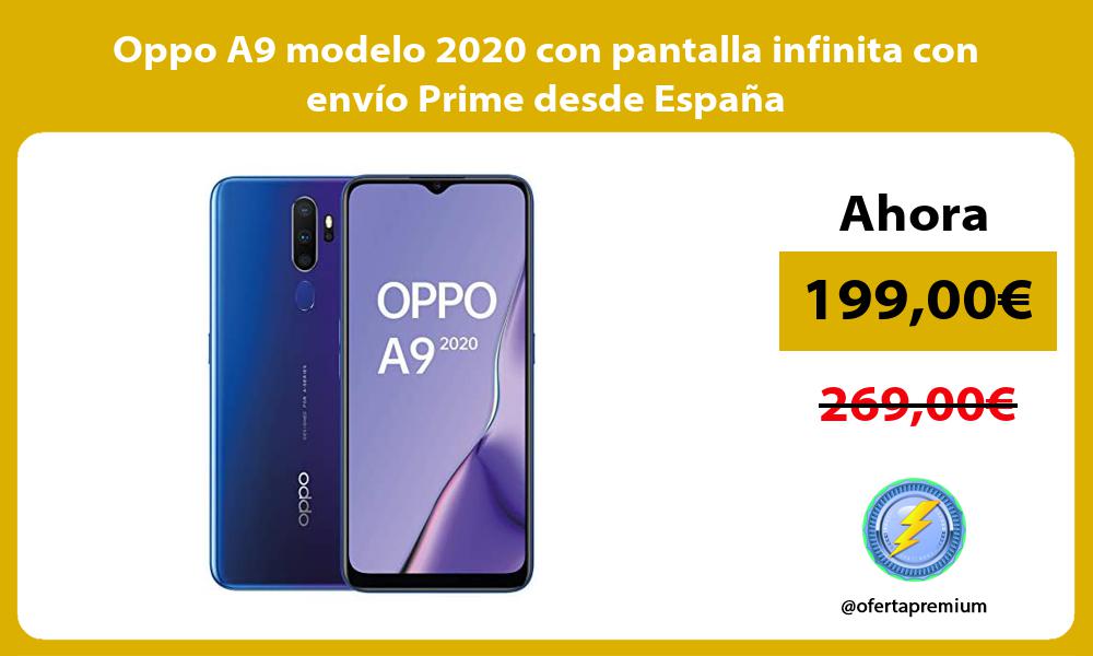 Oppo A9 modelo 2020 con pantalla infinita con envío Prime desde España