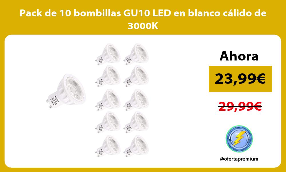 Pack de 10 bombillas GU10 LED en blanco cálido de 3000K