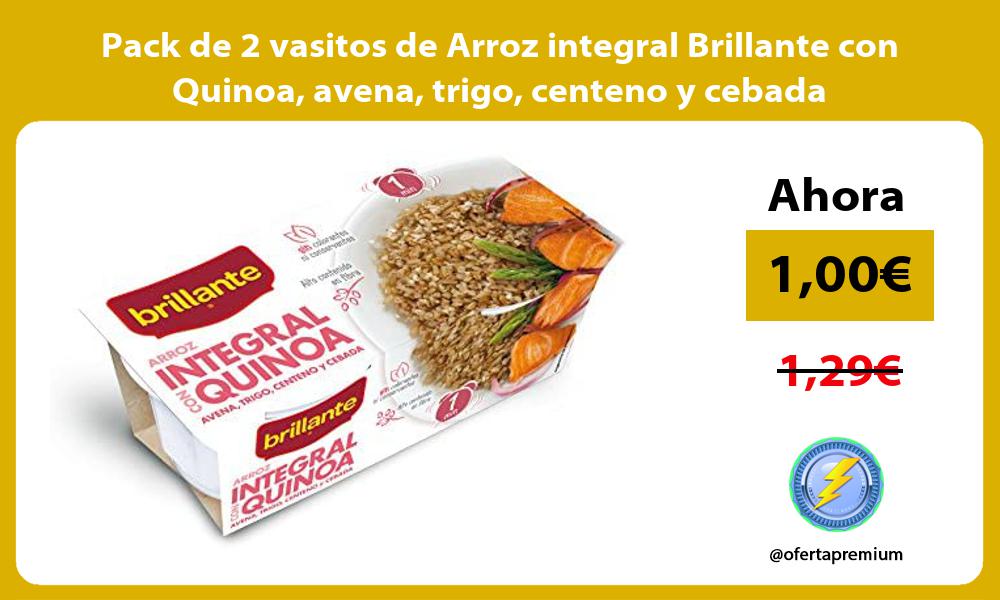 Pack de 2 vasitos de Arroz integral Brillante con Quinoa avena trigo centeno y cebada