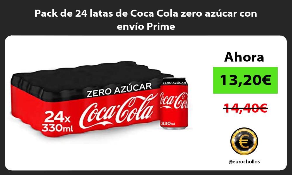 Pack de 24 latas de Coca Cola zero azúcar con envío Prime