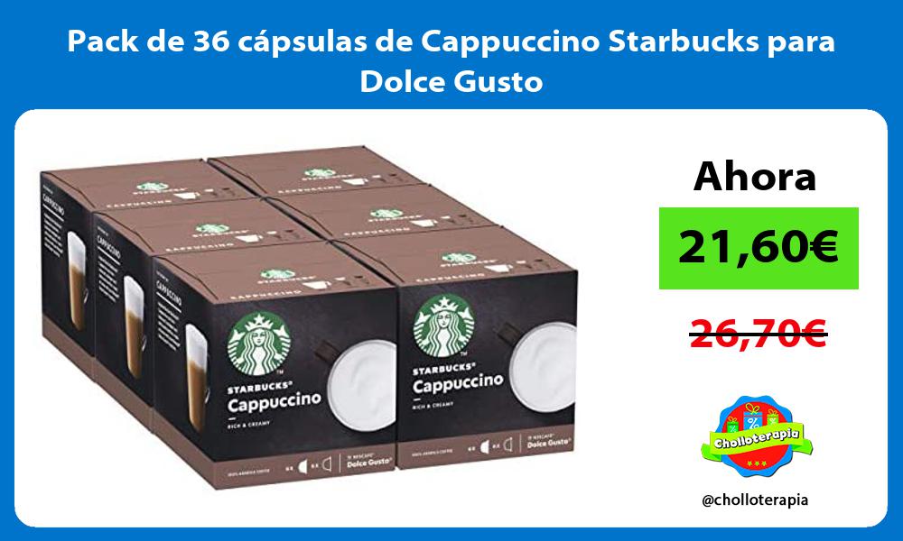 Pack de 36 cápsulas de Cappuccino Starbucks para Dolce Gusto