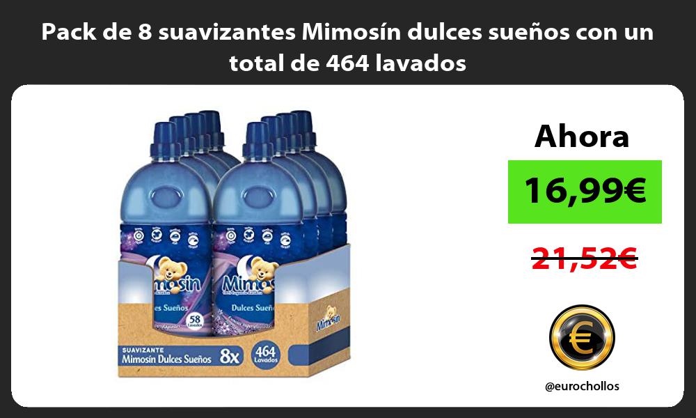 Pack de 8 suavizantes Mimosín dulces sueños con un total de 464 lavados