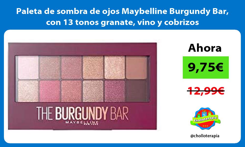 Paleta de sombra de ojos Maybelline Burgundy Bar con 13 tonos granate vino y cobrizos