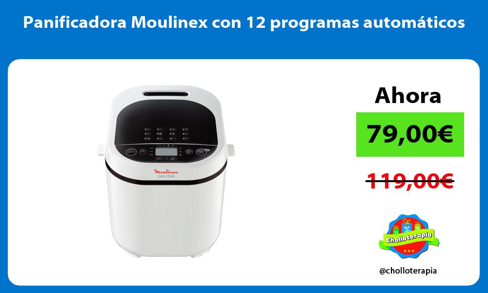 Panificadora Moulinex con 12 programas automáticos