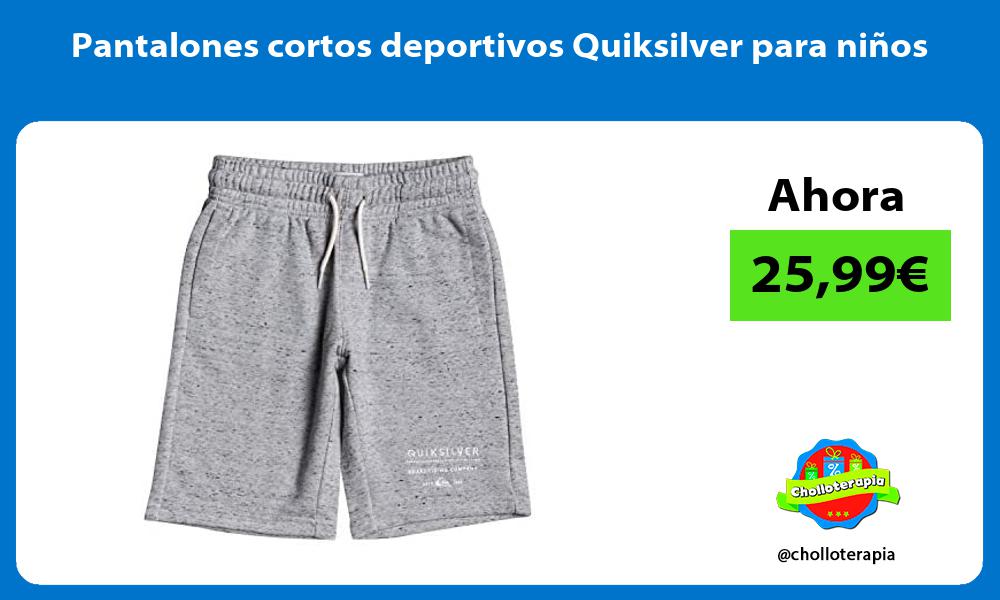 Pantalones cortos deportivos Quiksilver para niños